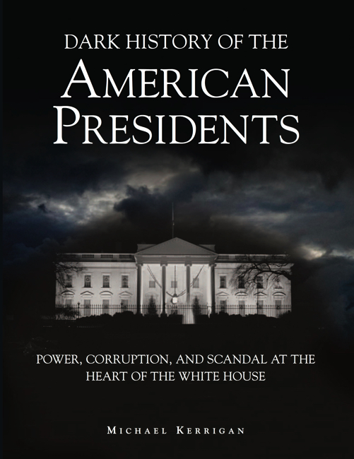 Cover of Dark History of the American Presidents