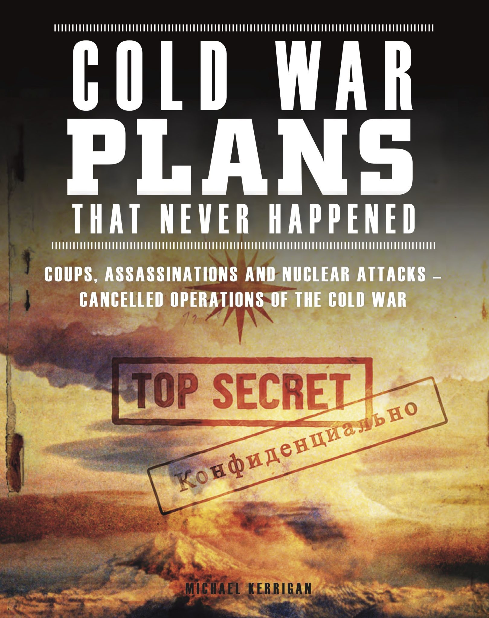 Cold War Plans That Never Happened