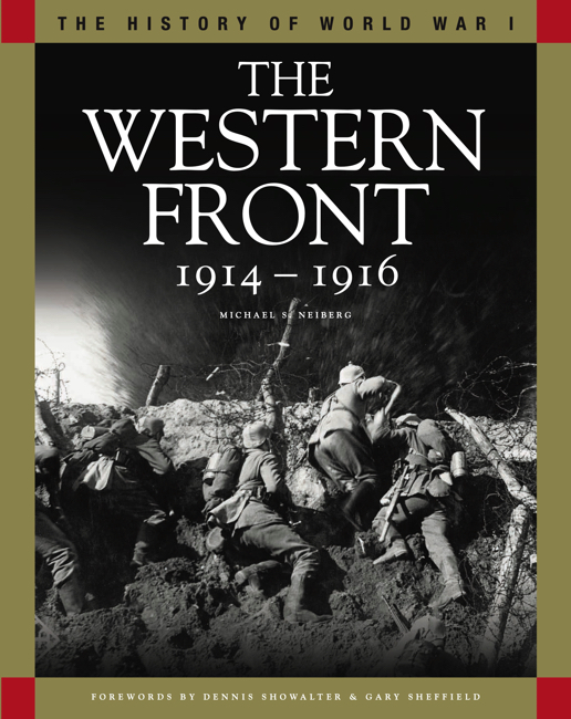 The Western Front 1914-1916: History of WWI series