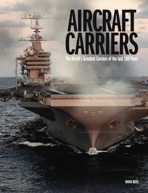 Aircraft Carriers: World’s Greatest series
