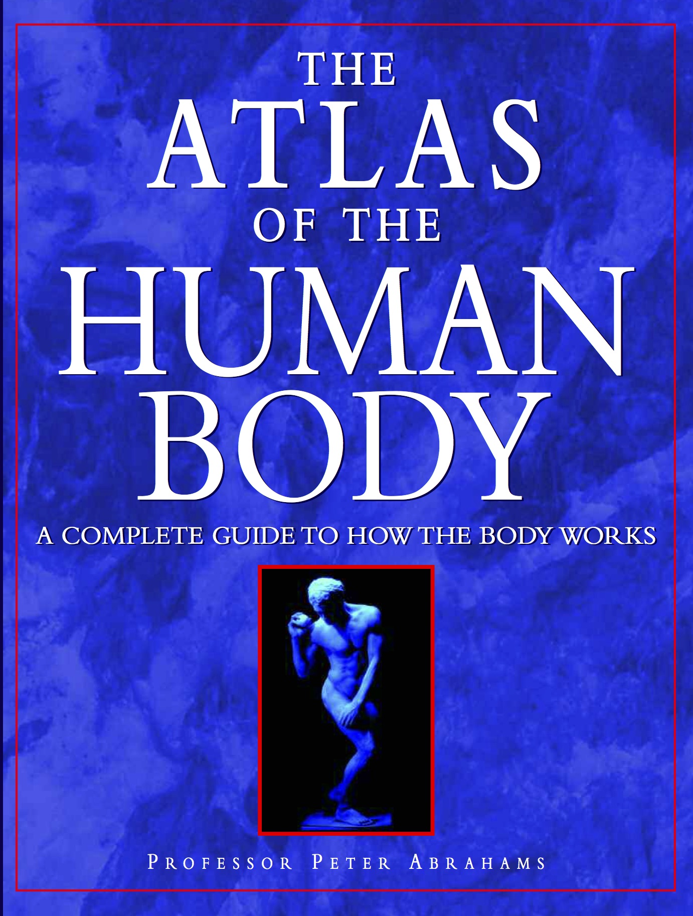 The Atlas of the Human Body