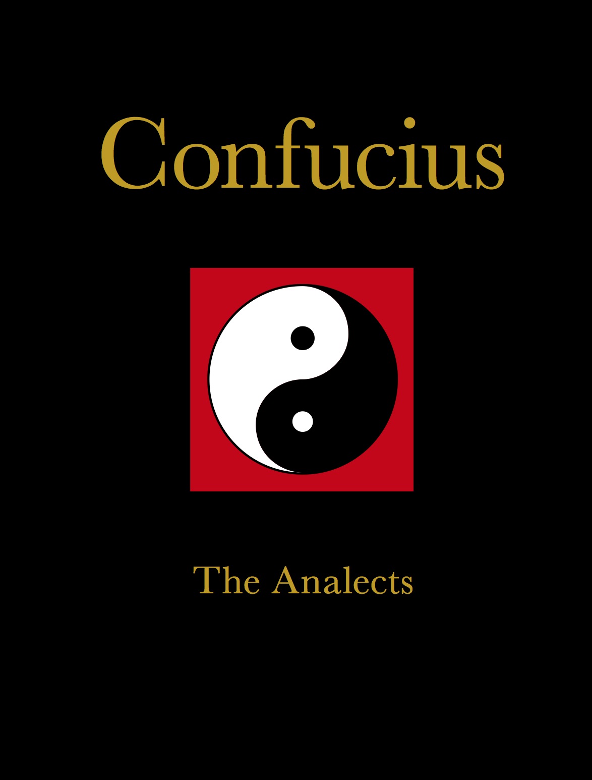 Confucius: The Analects [Chinese Bound]