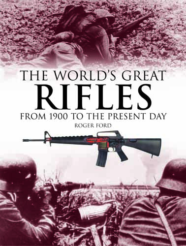 The World’s Great Rifles