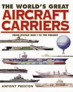 The World’s Great Aircraft Carriers