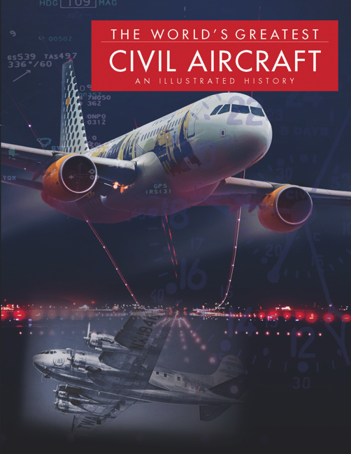 The World's Greatest Civil Aircraft by Paul E Eden Amber Books