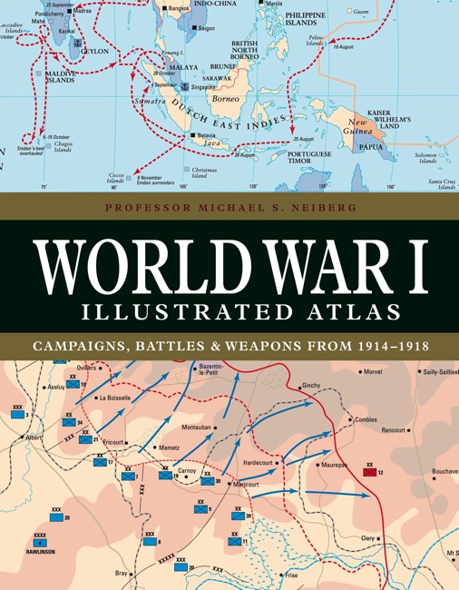 World War I Illustrated Atlas by Michael S. Neiberg - Amber Books