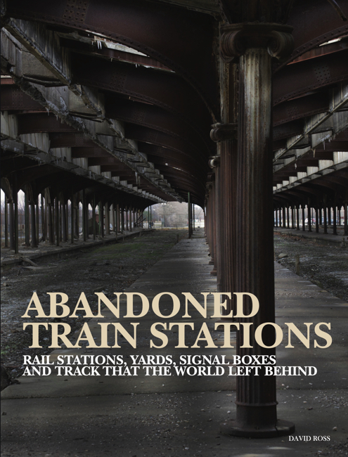 Abandoned Train Stations cover